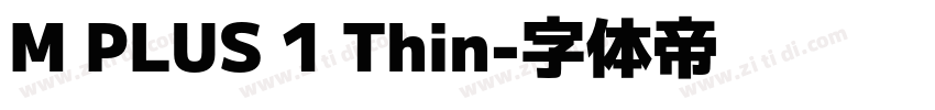 M PLUS 1 Thin字体转换
